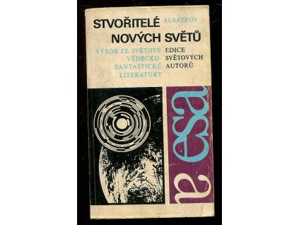 180300 stvoritele novych svetu vybor ze svetove vedeckofantasticke literatury