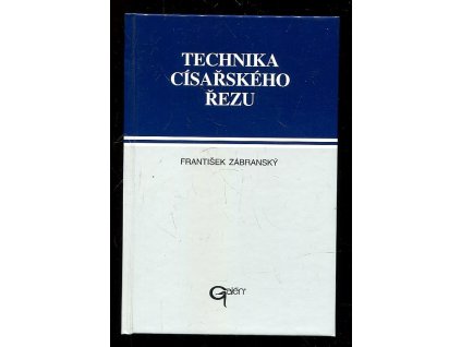 Technika císařského řezu, František Zábranský, 1997