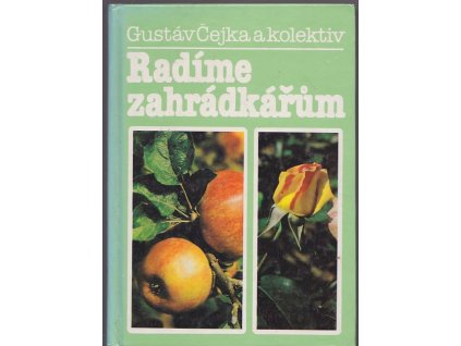 Radíme zahrádkářům, Gustáv Čejka, 1985