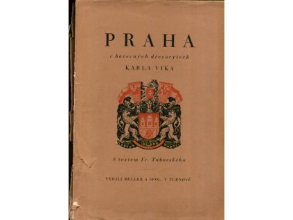 Praha v barevných dřevorytech Karla Vika, František Táborský, 1928