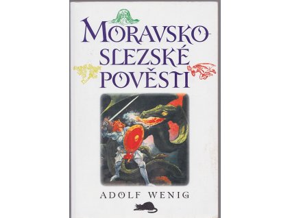 Moravskoslezské pohádky a pověsti, Adolf Wenig, 2000