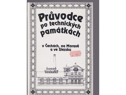 Průvodce po technických památkách v Čechách, na Moravě a ve Slezsku, 1993