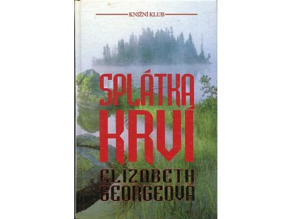 Splátka krví, Elizabeth George, 1994