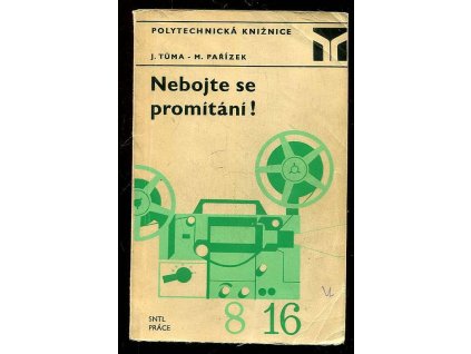 Nebojte se promítání!, Jan Tůma, 1973