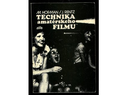Technika amatérského filmu, Miroslav Hofman, 1983