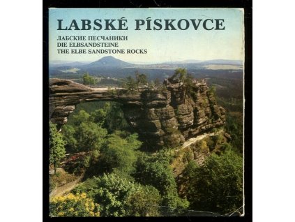 Labské pískovce - Labskije pesčaniki - Die Elbsandsteine - The Elbe sandstone rocks, Zdenko Feyfar, 1981