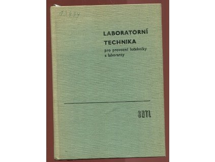 Laboratorní technika pro provozní lučebníky a laboranty - Určeno pro školení dorostu v chem. prům, Heinz E Röllig, 1960