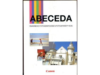 Abeceda snadného fotografování s fotoaparáty EOS, 1998