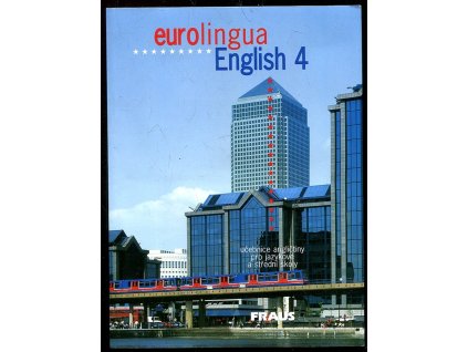 180750 eurolingua english 4 ucebnice anglictiny pro jazykove a stredni skoly