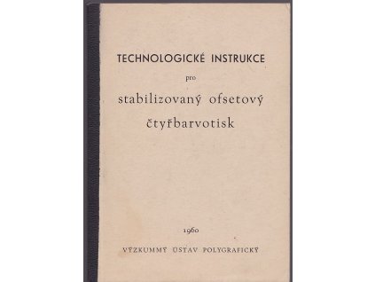 Technologické instrukce pro stabilizovaný ofsetový čtyřbarvotisk