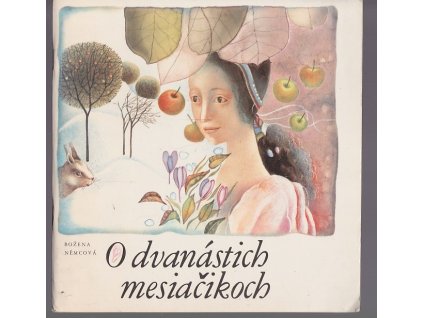 O dvanástich mesiačikoch, Božena Němcová, 1986