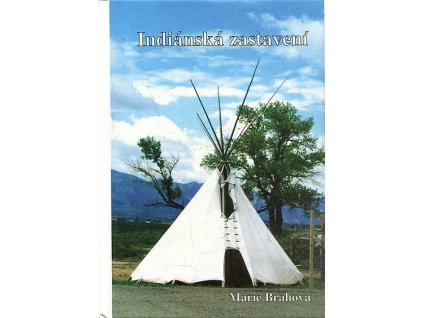 Indiánská zastavení, Marie Brahová, 1997
