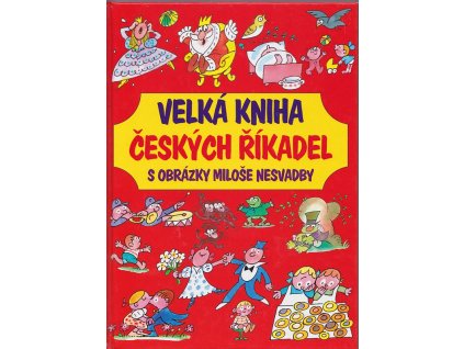 Velká kniha českých říkadel, Miloš Nesvadba, 2009
