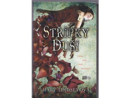 Střípky duší, Mary Lindsey, 2012