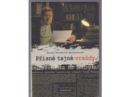 Přísně tajné vraždy, Šárka Horáková, 2010