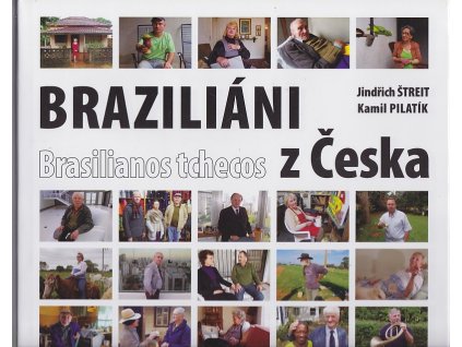 Braziliáni z Česka - Brasilianos tchecos, Jindřich Štreit, 2009