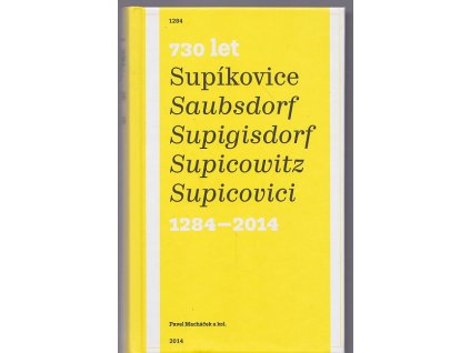 730 let obce Supíkovice, Bohu Macháček, 2014