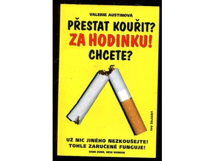 Přestat kouřit? Za hodinku! Chcete?, Valerie Austin, 2001