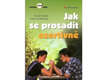 Jak se prosadit asertivně