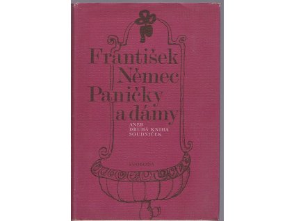 Paničky a dámy, aneb, Druhá kniha soudniček, František Němec, 1973