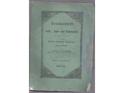 Vereinschrift für Forst-, Jagd- und Naturkunde : Spolkový časopis pro lesnictví, myslivost a přírodovědu - 7 sešitů