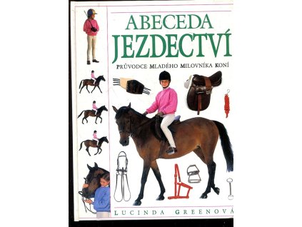 Abeceda jezdectví, Lucinda Green, 1995