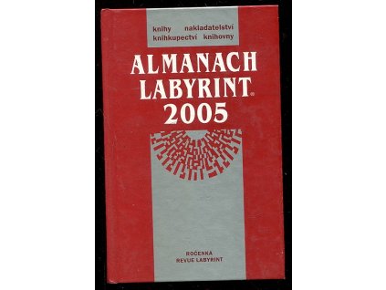 Almanach Labyrint - ročenka revue Labyrint 2005, 2005