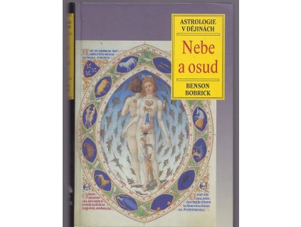 Nebe a osud - astrologie v dějinách, Benson Bobrick, 2008