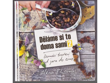 Děláme si to doma sami 2, Alena Thomas, 2015