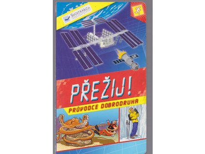 Přežij - průvodce dobrodruha, Margaret Hynes, 2013