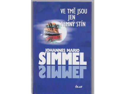 Ve tmě jsou jen temný stín