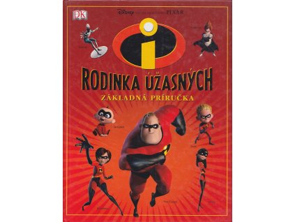 Rodinka Úžasných - základná príručka