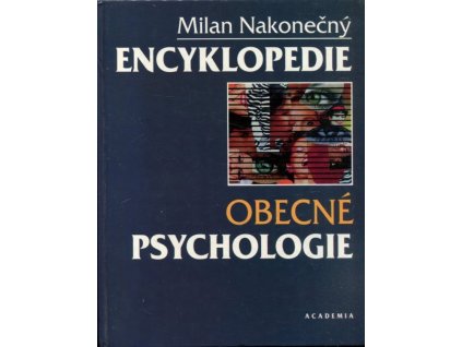 Encyklopedie obecné psychologie, Milan Nakonečný, 1997