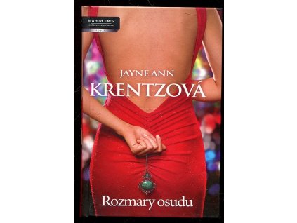 Rozmary osudu, Jayne Ann Krentz, 2011