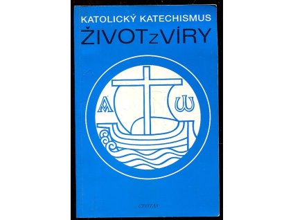 Život z víry : katolický katechismus, 1995