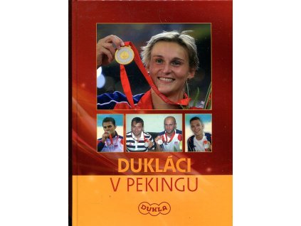 Dukláci v Pekingu - One world one dream : Beijing 2008, Jan Hrdina, 2008