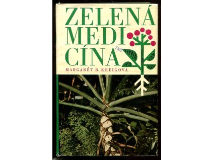 Zelená medicína, Margaret B Kreig, 1970