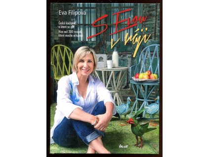 S Evou v ráji Česká kuchyně, o které se zdá, Eva Filipová, 2013