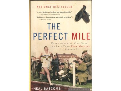 The Perfect Mile, Neal Bascomb, 2005