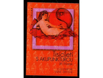 181896 tisicileti s akupunkturou o akupunkture vazne i zertovne