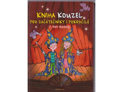 Kniha kouzel pro začátečníky i pokročilé