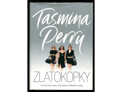 Zlatokopky, Tasmina Perry, 2009