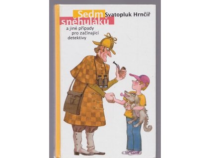 Sedm sněhuláků a jiné případy pro začínající detektivy, Svatopluk Hrnčíř, 2006