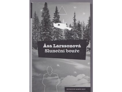 Sluneční bouře : detektivní román, Åsa Larsson, 2010