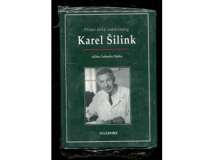 Přední český endokrinolog - Karel Šilink, Luboslav Stárka, 1998