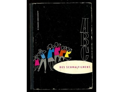 ABC Des Schmalfilmens, Richard Groschopp, 0