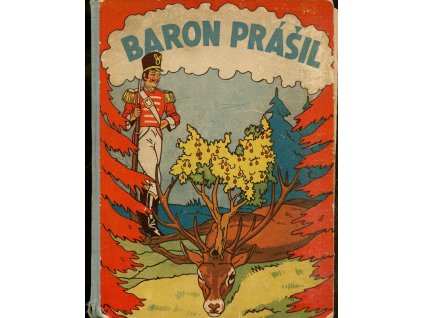 182160 baron prasil jeho cesty a dobrodruzstvi