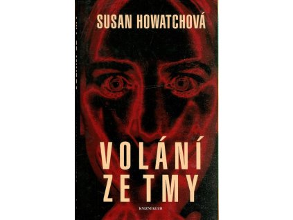 Volání ze tmy, Susan Howatchová, 1996