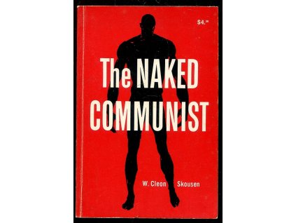 The Naked Communist, Cleon W. Skousen, 1976