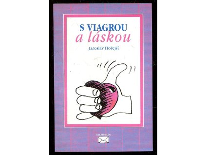 S viagrou a láskou, Jaroslav Hořejší, 1998